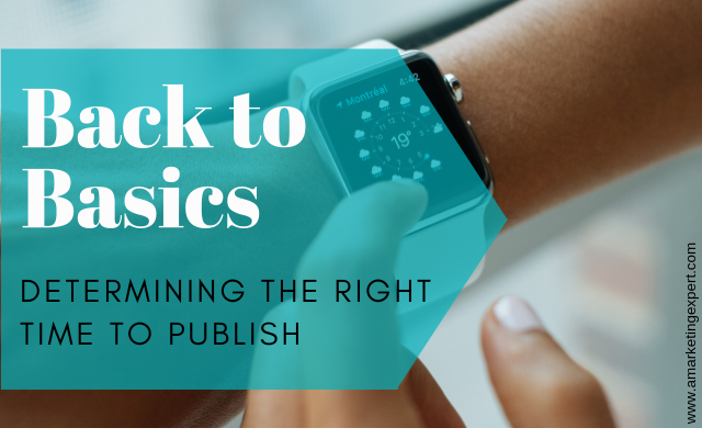 Back to Basics 4 – Determining the Best Time to Publish a Book