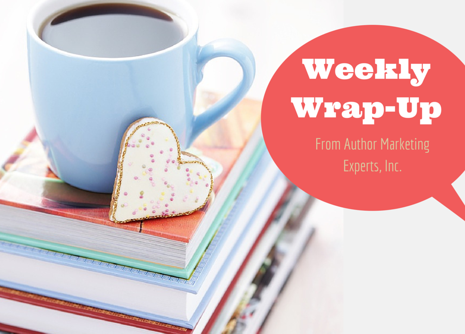 Weekly Wrap-Up – Book Marketing Fun Finds!