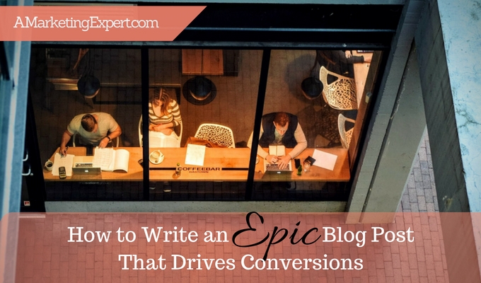 Indie Authors: How to Write an EPIC Blog Post that Drives Conversions