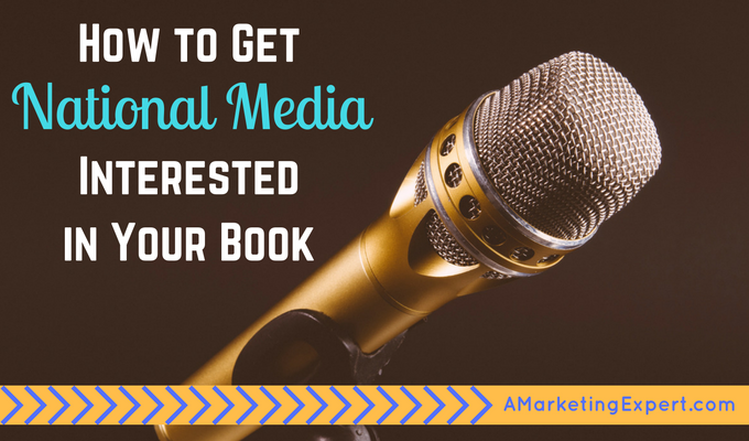 How to Get National Media Interested in Your Book