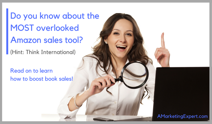 The Most Overlooked Amazon Sales Tool: International Author Central Pages!