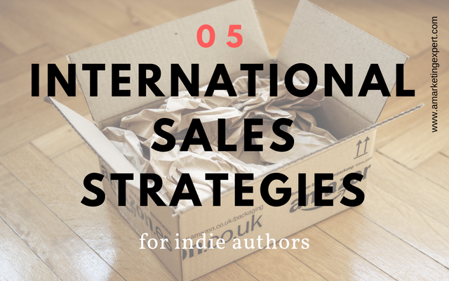 5 International Sales Strategies for Indie Authors