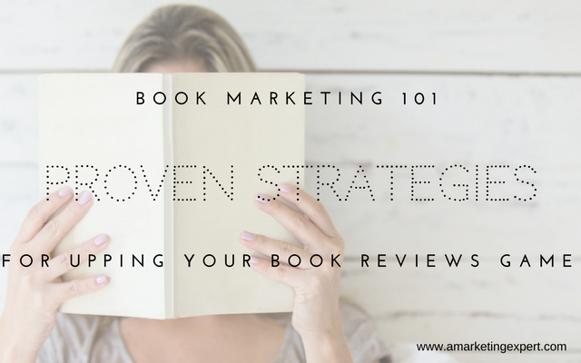 Book Marketing 101: Proven Strategies for Upping Your Book Reviews Game