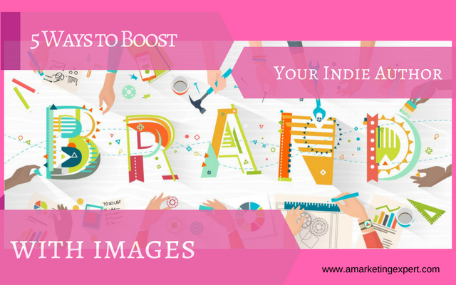 5 Ways to Boost Your Indie Author Brand with Images