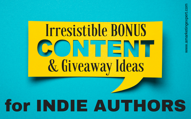Book Promotion Ideas for Irresistible Bonus Content & Giveaways