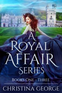 A Royal Affair Series, Book 1