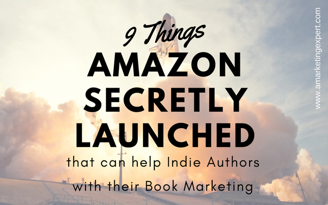 9 Things Amazon Secretly Launched that Can Help All Indie Authors with their Book Marketing