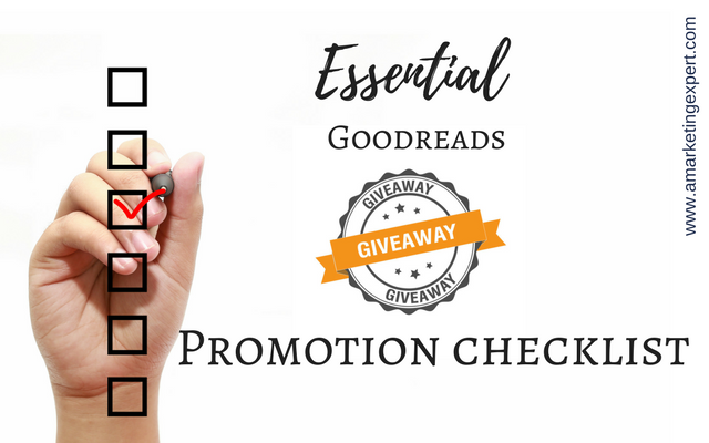 Essential Goodreads Giveaway Promotion Checklist | AMarketingExpert.com