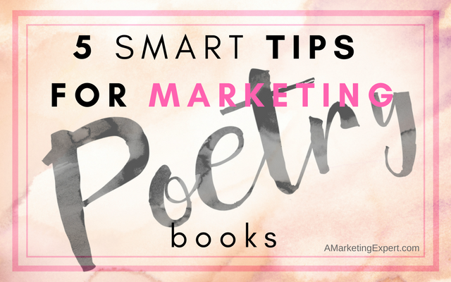 5 Smart Tips for Marketing Poetry Books | AMarketingExpert.com