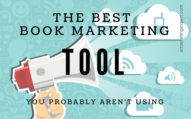 The Best Book Marketing Tool You Probably Aren't Using | AMarketingExpert.com