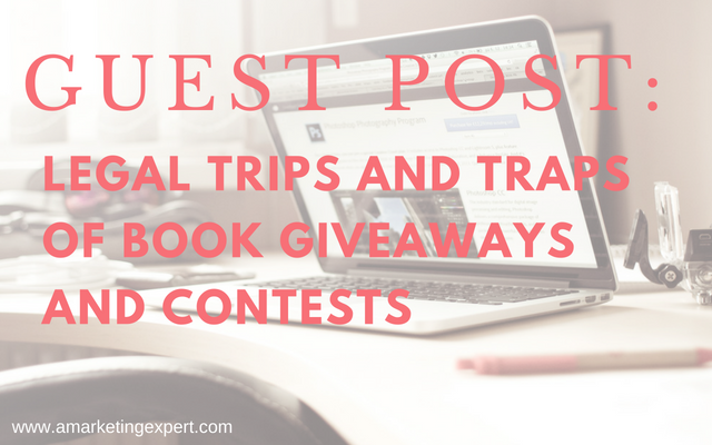 Guest Post: Legal Trips and Traps of Book Giveaways and Contests