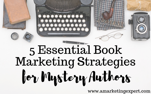 Book marketing strategies for mystery authors