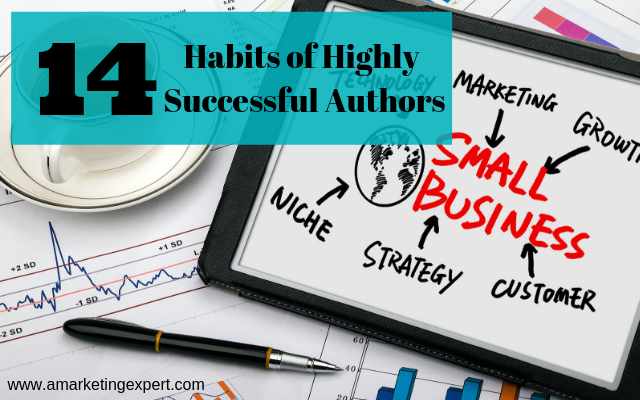 Book Marketing Ideas: 14 Habits of Highly Successful Authors