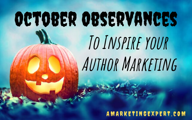 October holidays to inspire author marketing