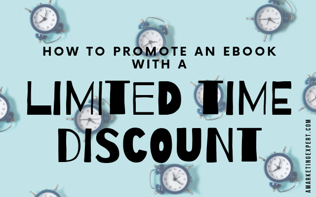 How to Promote an eBook with a Limited Time Discount