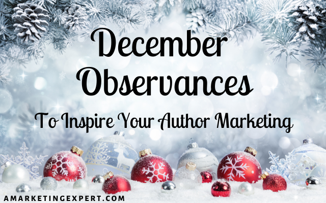 December observances for author marketing