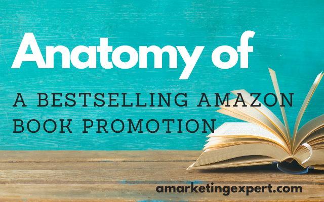 Anatomy of a Bestselling Amazon Book Promotion Plan