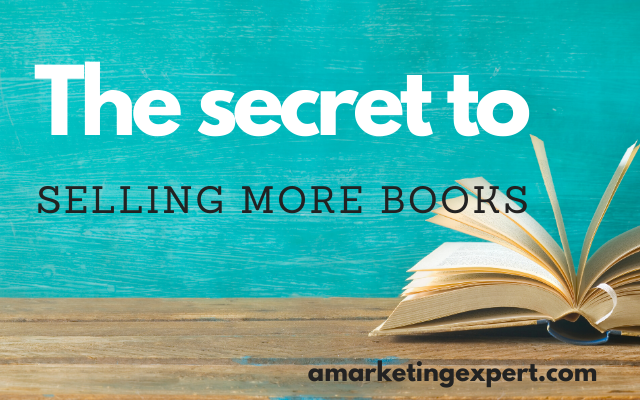 The Secret to Selling More Books