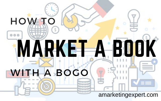 How to Market a Book With a BOGO