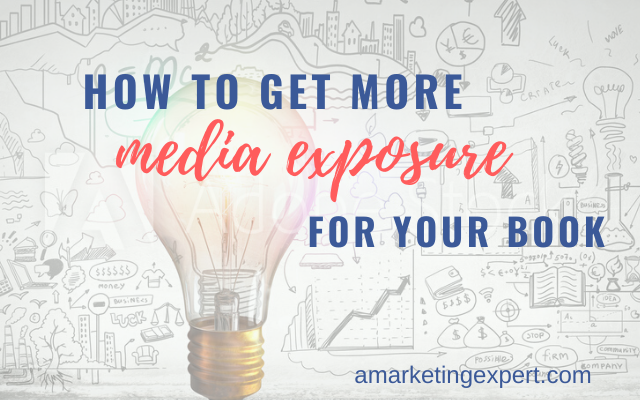 How to Get More Media Exposure for Your Book