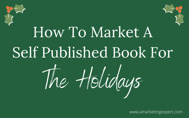 How to Make a Self Published Book for the Holidays
