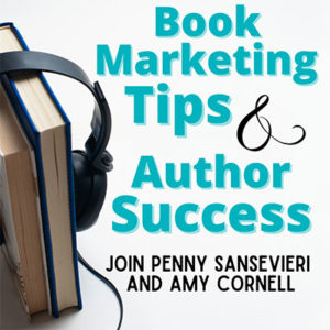 Listen to our Podcast! Book Marketing Tips & Author Success