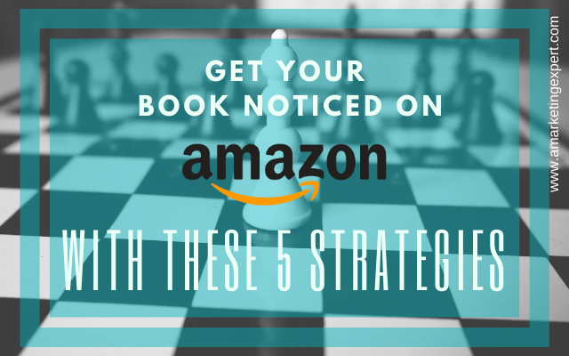 The 5 Strategies for Good Amazon Book Promotion (Infographic)