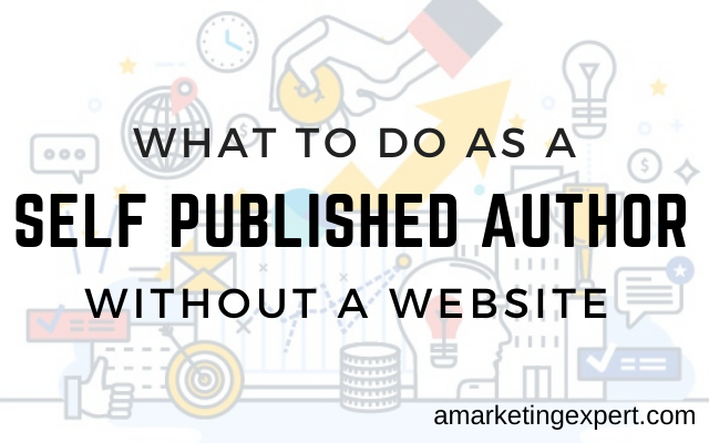 What to Consider When Self Publishing a Book Without a Website