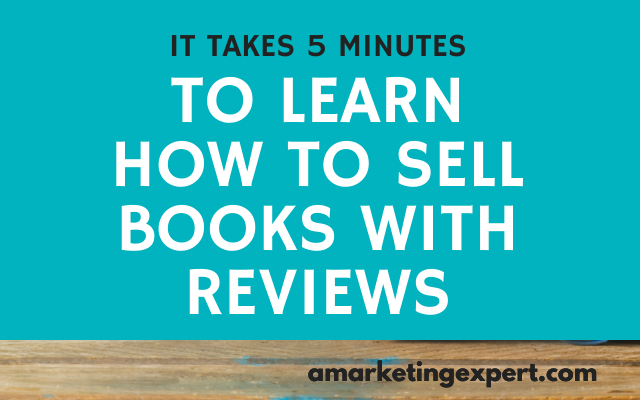 Learn How to Sell Books with Reviews in 5 Minutes