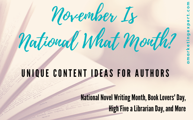 Unique Author Branding and Content Ideas Using November Observances