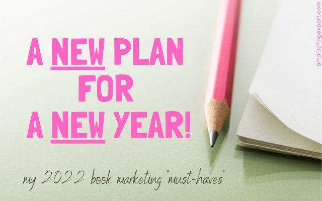 A New Book Marketing Plan for 2022: Book Marketing Podcast Recap