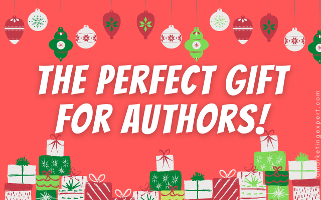 The Perfect Gift For Authors