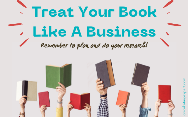 When You Launch A Book, You’re Basically Starting a Business: Book Marketing Podcast Episode