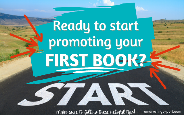 How to Market Your Book: 9 Tips You Need to Know For Your First Book