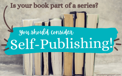 Why Self-Publishing Your Book is Lucrative if You’re Planning a Series